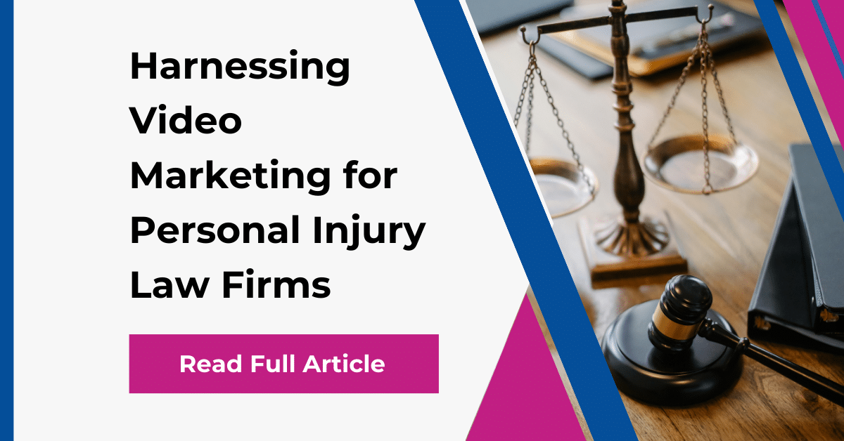 Video Marketing for Personal Injury Law Firms